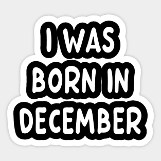 Born in December Sticker